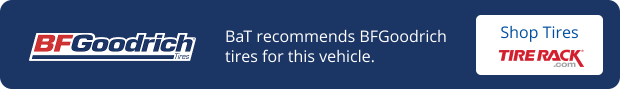 BaT recommends BFGoodrich tires for this vehicle - Click to shop on Tire Rack